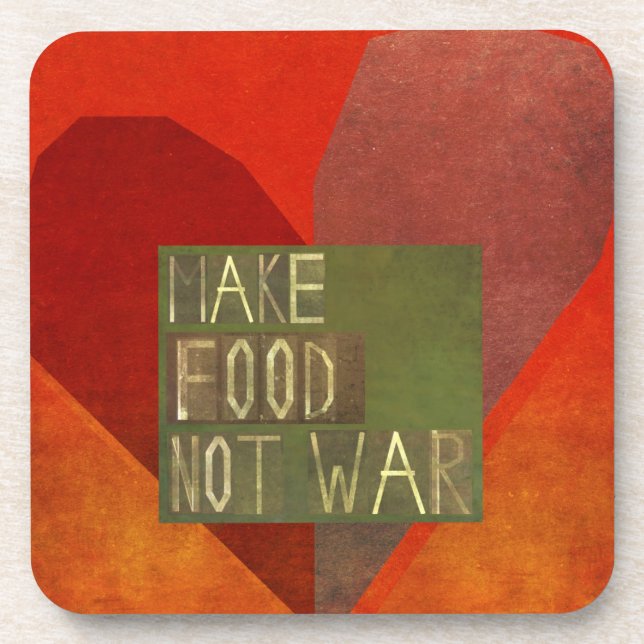 Make Food Not War Drink Coaster (Front)