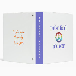 "Make food, not war" recipe storage binder