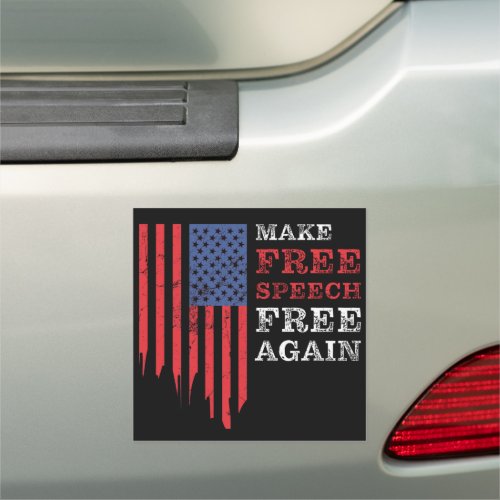 Make Free Speech Free Again Conservative Car Magnet