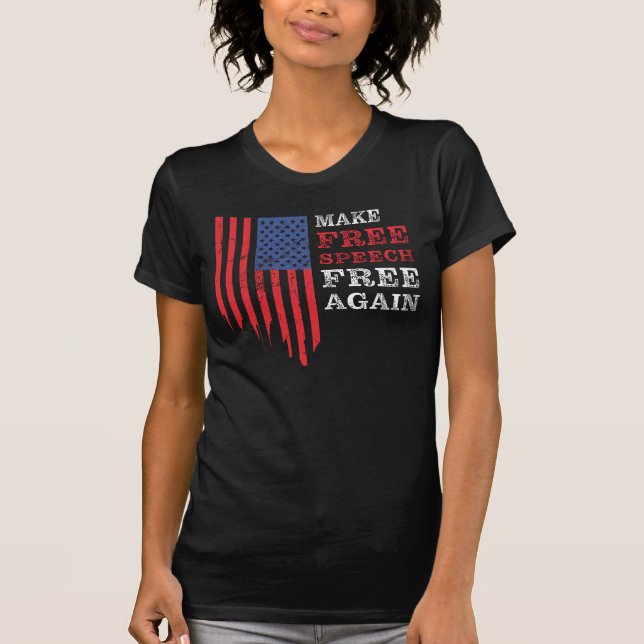 Make Free Speech Free Again: First Amendment T-Shirt (Front)