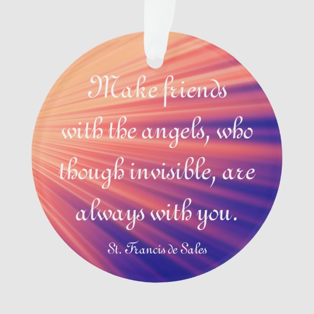 Make Friends with the Angels St Francis Quote Ornament (Front)