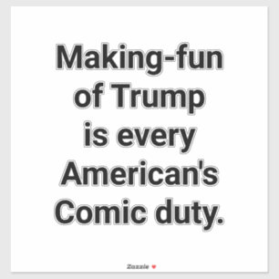 Make Fun of Trump! Hankamer Artjunkhaus Comic Art Sticker