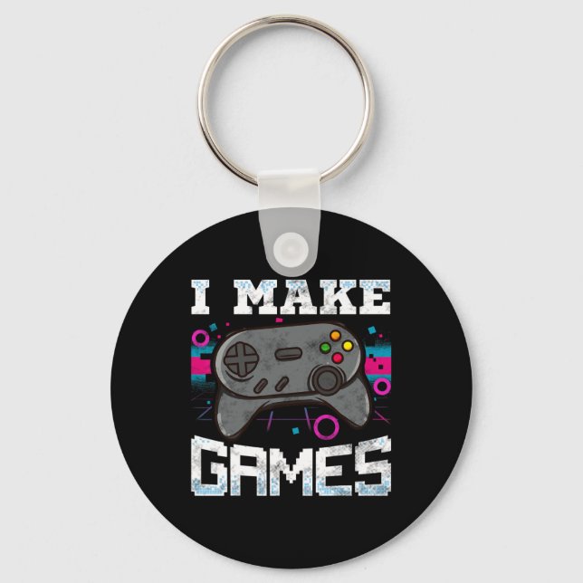 Make Games For Video Game Developer Gift  Keychain (Front)