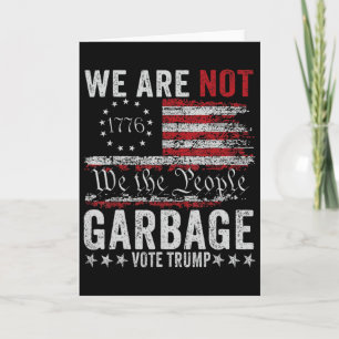 Make Garbage Great Again Garbage For Trump 2024 Card
