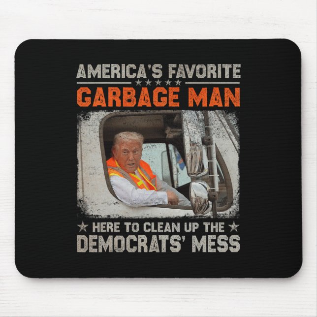 Make Garbage Great Again Garbage For Trump 2024  Mouse Pad (Front)