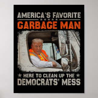 Make Garbage Great Again Garbage For Trump 2024 Poster