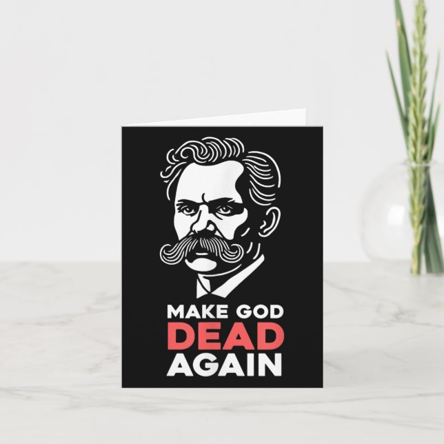 Make God Dead Again Nietzsche Atheist Philosophy A Card (Front)