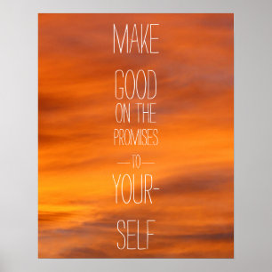 Make good on the promises to yourself poster