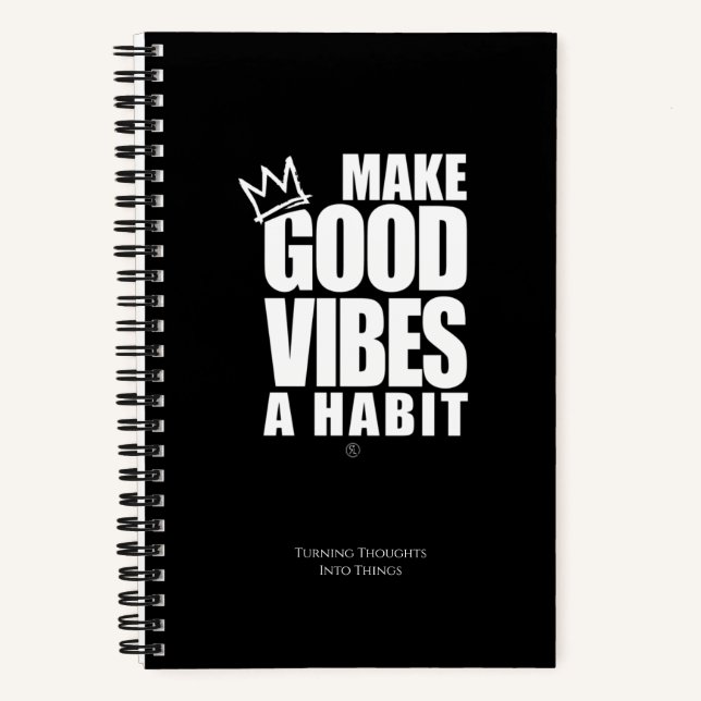 MAKE GOOD VIBES A HABIT | Spiral Notebook (Front)