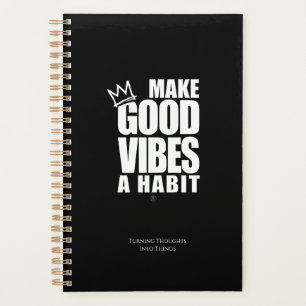 MAKE GOOD VIBES A HABIT   Spiral Planner