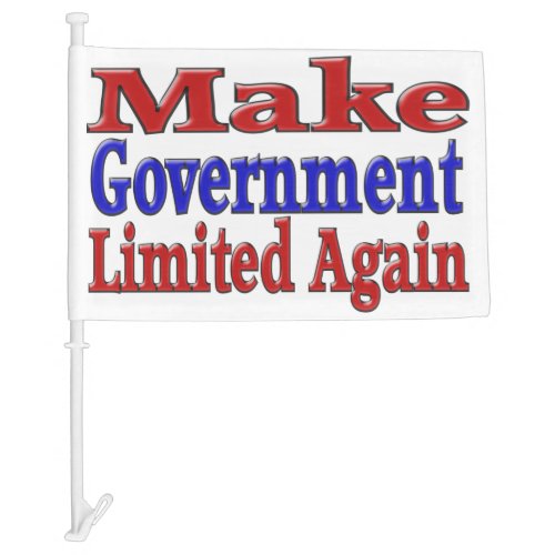 Make Government Limited Again Car Flag