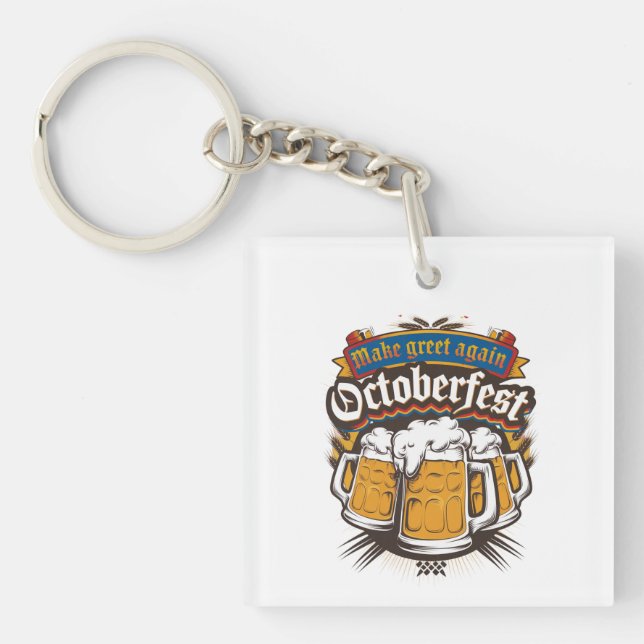 Make Greet Again Octoberfest Keychain (Front)