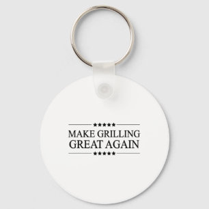 Make Grilling Great Again Funny Gift For Bbq - Keychain