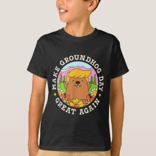 Make Groundhog Day Great Again Funny Trump Rainbow T-Shirt