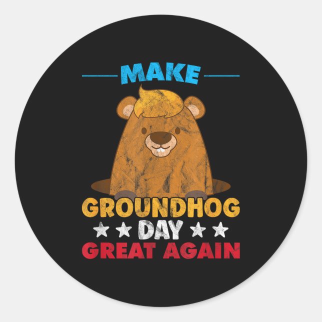 Make Groundhog Day Great Again Woodchuck Shadow An Classic Round Sticker (Front)
