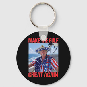 Make Gulf Great Again America's Gulf Mexico Trump Keychain