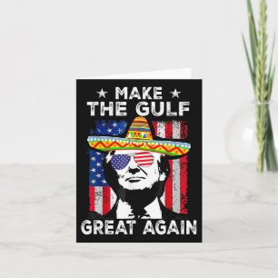 Make Gulf Great Again Trump Mexico America 2025 Us Card