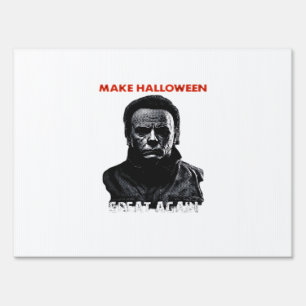 Make Halloween Great Again - Scary Horror Hallowee Sign