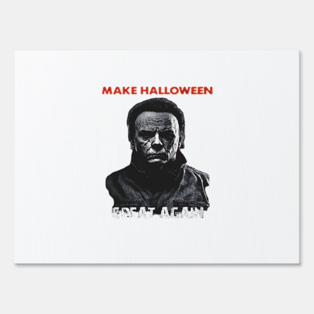Make Halloween Great Again - Scary Horror Hallowee Sign (Front)