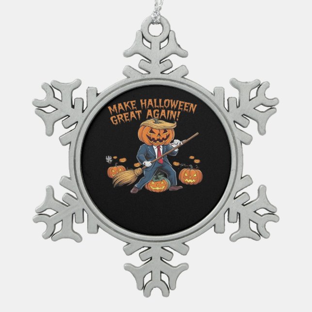 Make Halloween Great Again – Spooky Autumn Quote Snowflake Pewter Christmas Ornament (Front)