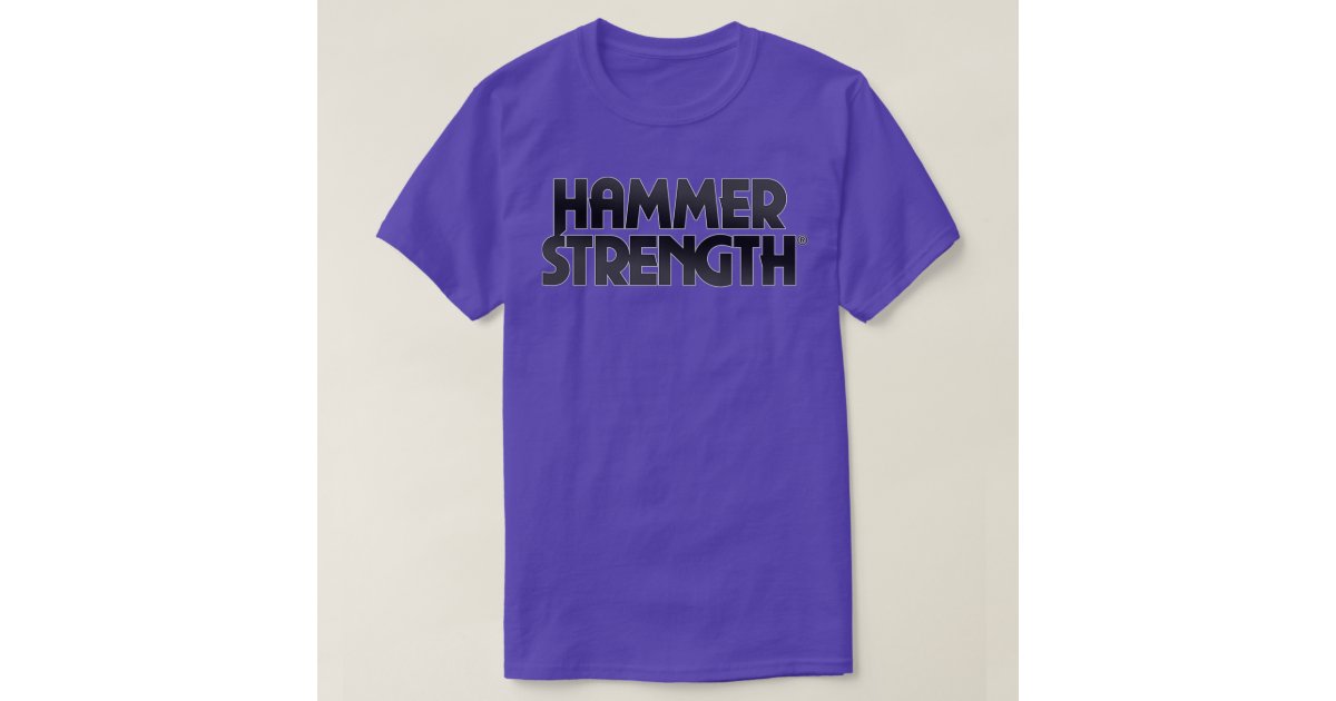 Make Happy Hammer Strength T-Shirt | Zazzle