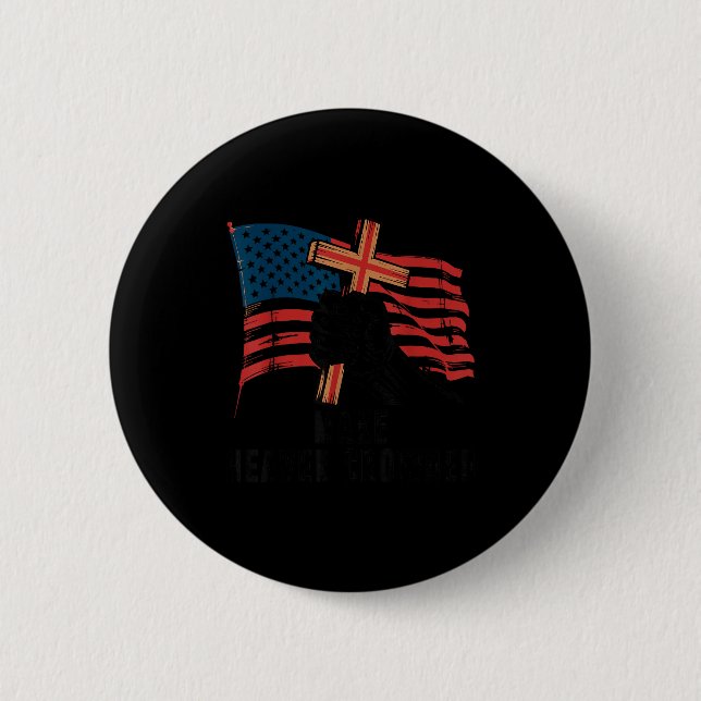 Make Heaven Crowded Christian Patriotic Cross Amer Button (Front)