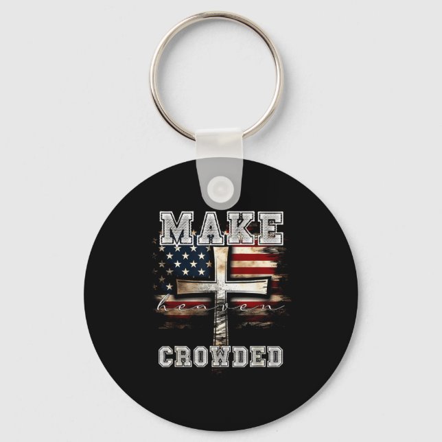 Make Heaven Crowded Cross _ American Flag Christia Keychain (Front)