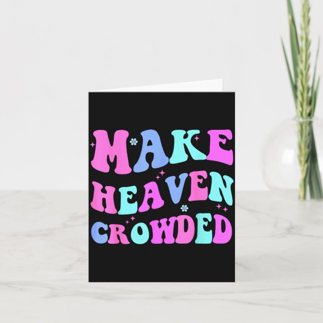 Make Heaven Crowded Cute Christian Teen Girl Jesus Card (Front)