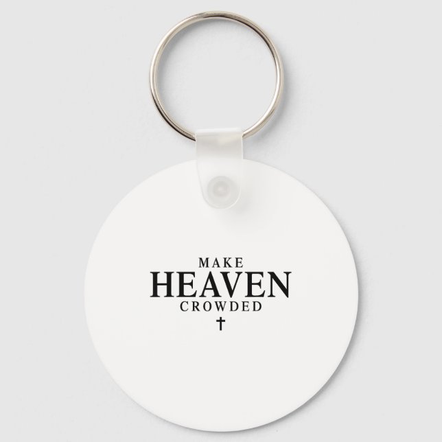 Make Heaven Crowded Retro Patriotic Christian Fait Keychain (Front)