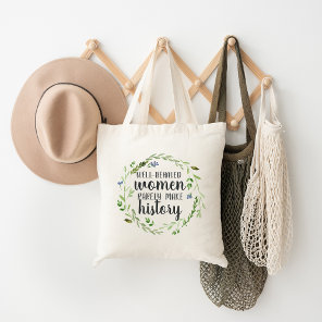 Make History | Floral Quote Tote Bag
