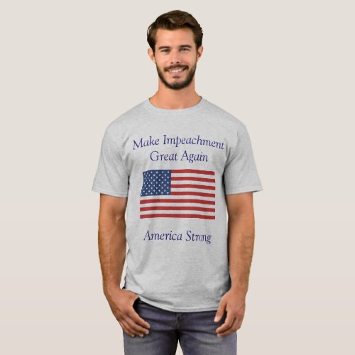 Make Impeachment Great Again T_Shirt