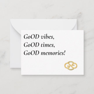 Make it a GoOD day! Note Card