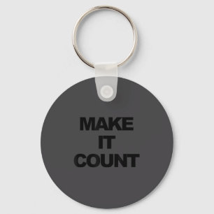 Make It Count Motivational  Keychain