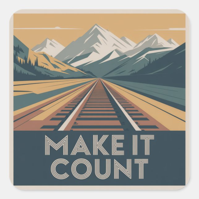 Make It Count Square Sticker (Front)