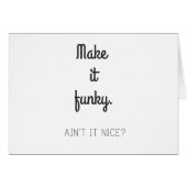 Make it Funky (Front Horizontal)