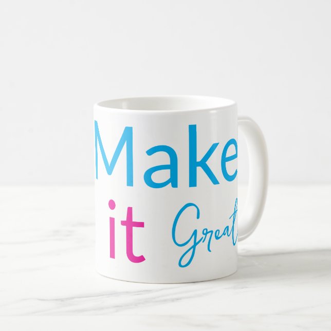 Make it Great! Moments begin Coffee Floral Mug (Front Right)