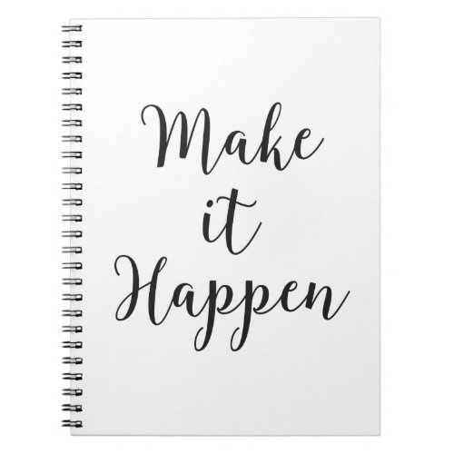 Make It Happen Cursive Script Notebook