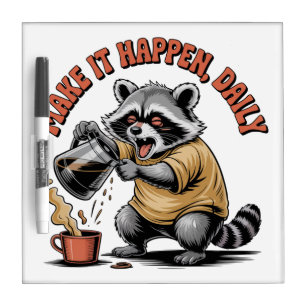 Make It Happen, Daily Dry Erase Board