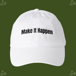 Make It Happen Hat