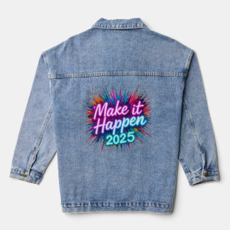 MAKE IT HAPPEN IN NEON SCRIPT  DENIM JACKET