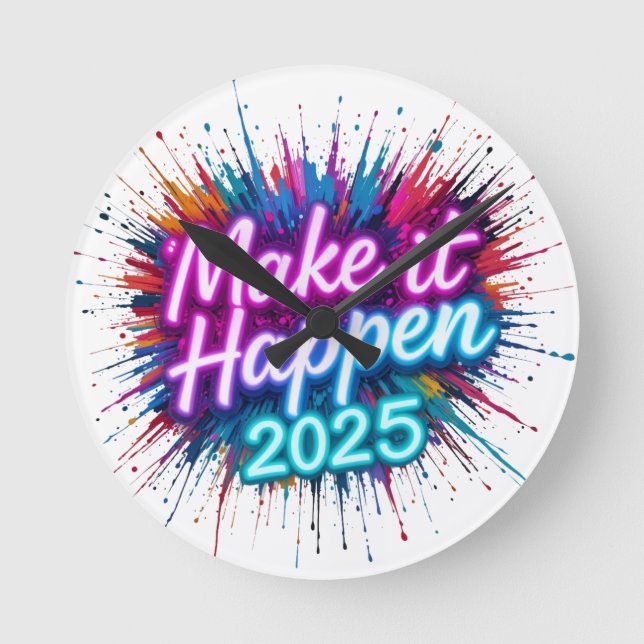 MAKE IT HAPPEN IN NEON SCRIPT  ROUND CLOCK (Front)
