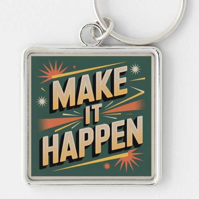 Make It Happen Keychain (Front)