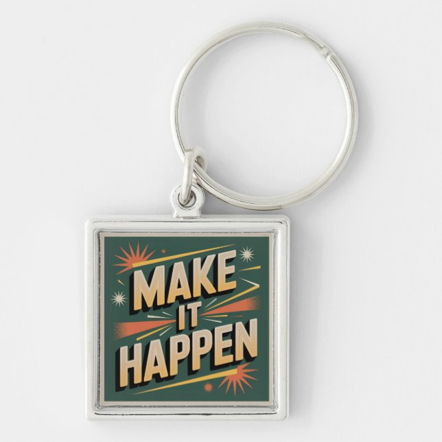 Make It Happen Keychain (Front)