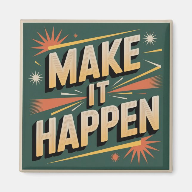 Make It Happen Magnet (Front)