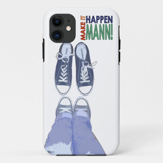 Make It Happen Mann! iPhone Case (Back)