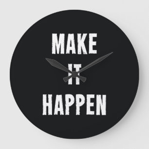 Make It Happen Motivational Black Large Clock