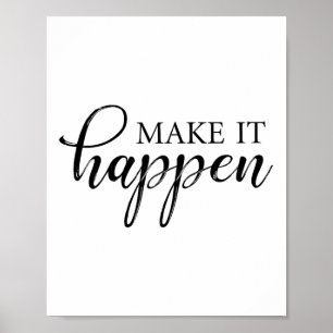 Make It Happen Motivational Poster