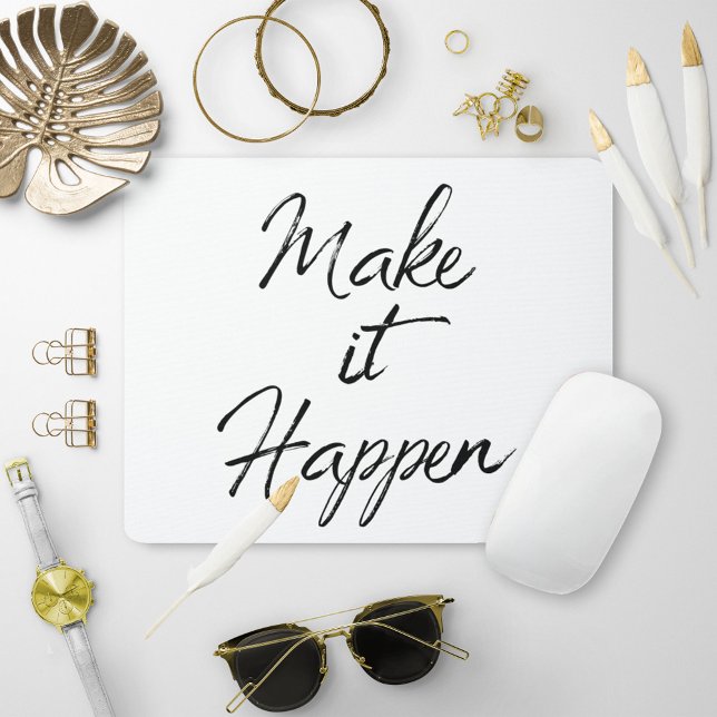 Make it Happen Motivational Quote Color Change Mouse Pad (Creator Uploaded)