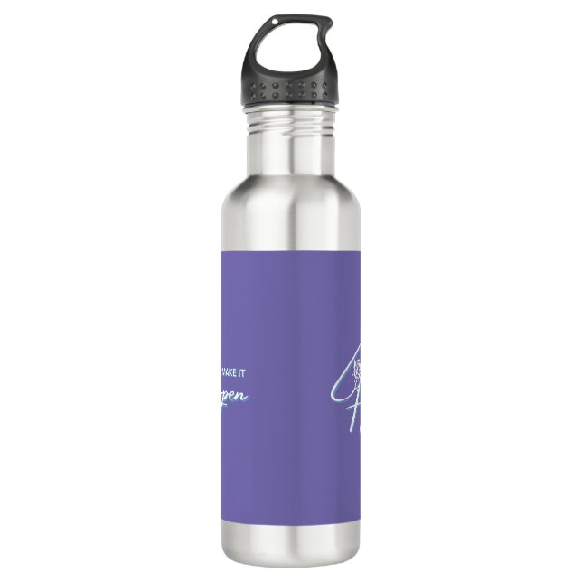 Make It Happen Motivational Quote Design     Stainless Steel Water Bottle (Front)
