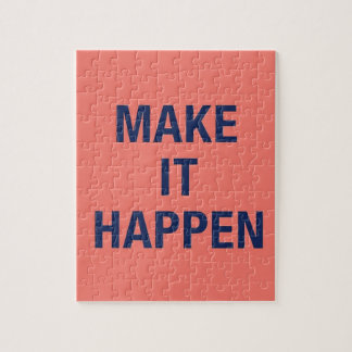 Make it happen motivational quote jigsaw puzzle